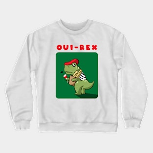 French Dinosaur (Oui Rex) Crewneck Sweatshirt